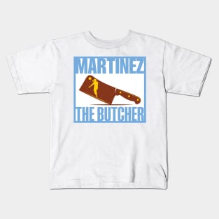 Martinez - The Butcher Kids T-Shirt